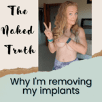 The naked truth - why I'm removing my implants
