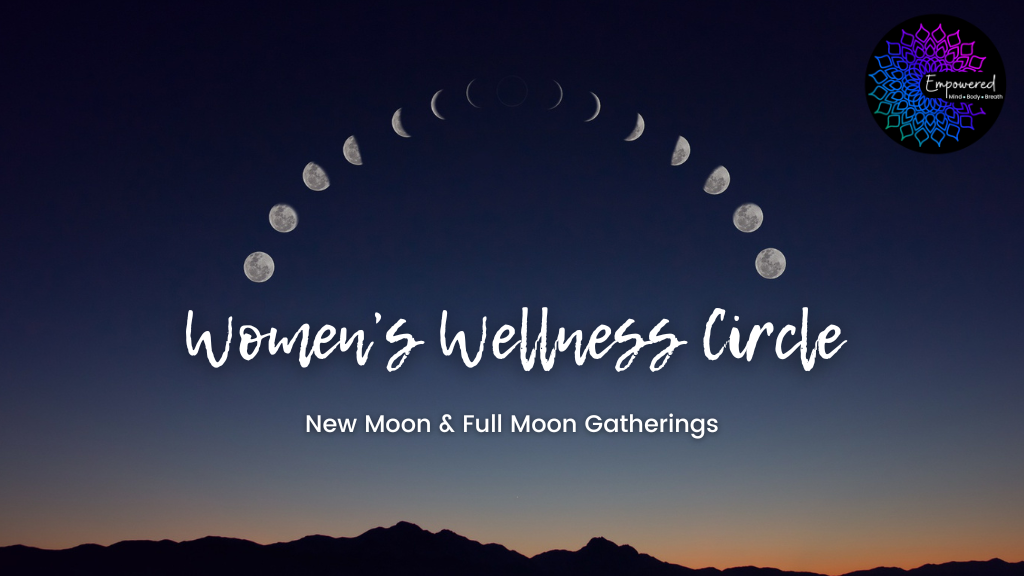 Women's Wellness Circle Bahrain, Lunar phases, full moon, new moon
